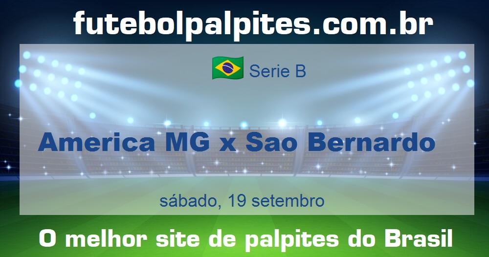 America MG x Sao Bernardo America MG x Sao Bernardo