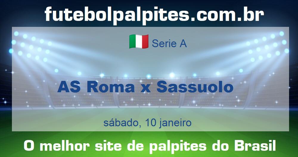 AS Roma x Sassuolo AS Roma x Sassuolo