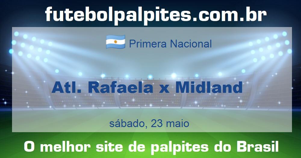 Atl. Rafaela x Midland Atl. Rafaela x Midland