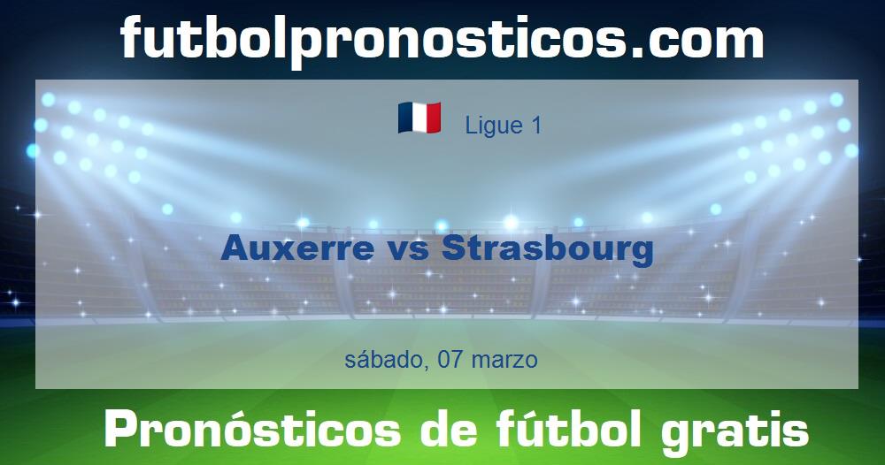 Auxerre vs Strasbourg Auxerre vs Strasbourg