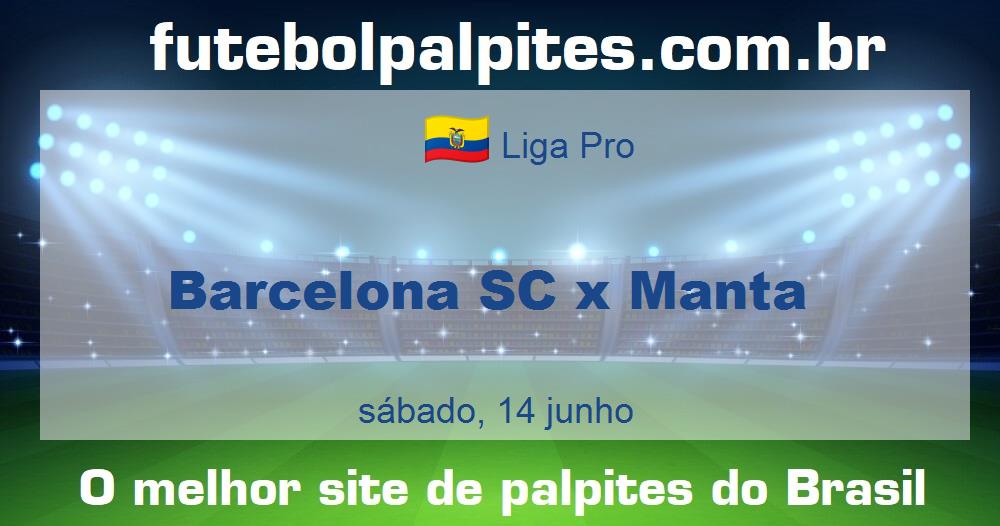 Barcelona SC x Manta Barcelona SC x Manta