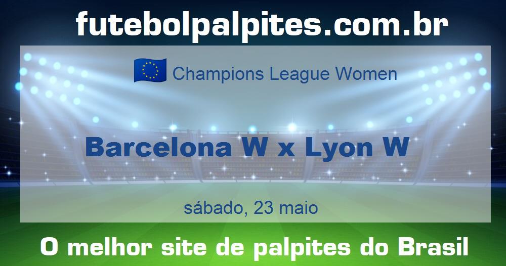 Barcelona W x Lyon W Barcelona W x Lyon W
