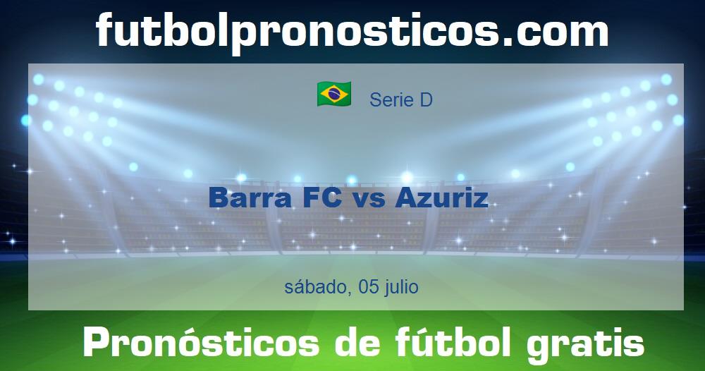 Barra FC vs Azuriz Barra FC vs Azuriz