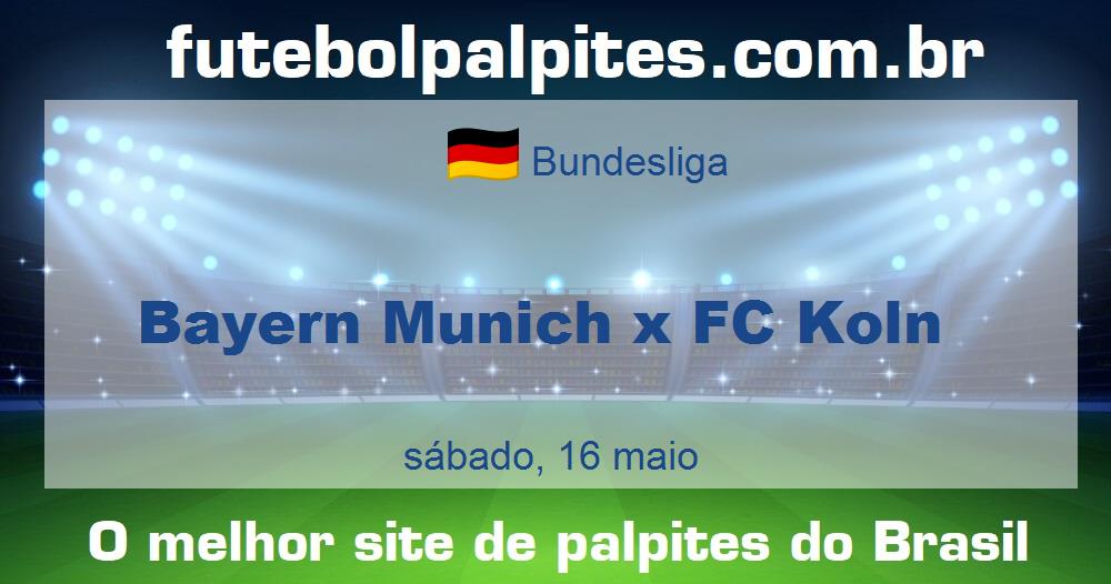 Bayern Munich x FC Koln