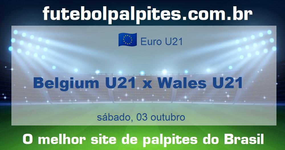 Belgium U21 x Wales U21 Belgium U21 x Wales U21