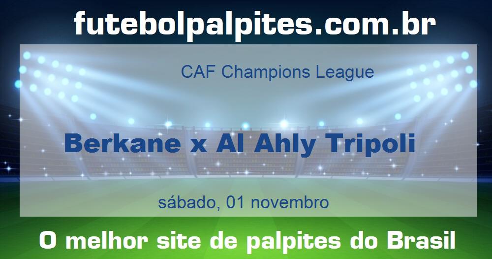 Berkane x Al Ahly Tripoli Berkane x Al Ahly Tripoli