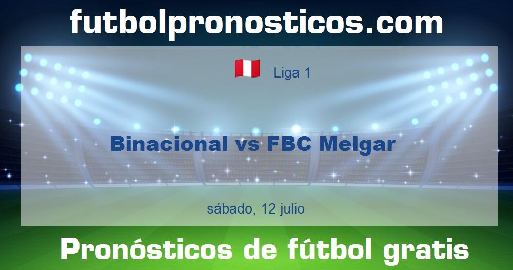 Binacional vs FBC Melgar Binacional vs FBC Melgar