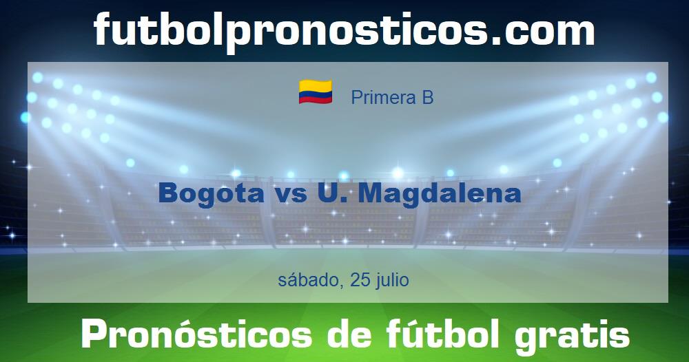 Bogota vs U. Magdalena Bogota vs U. Magdalena