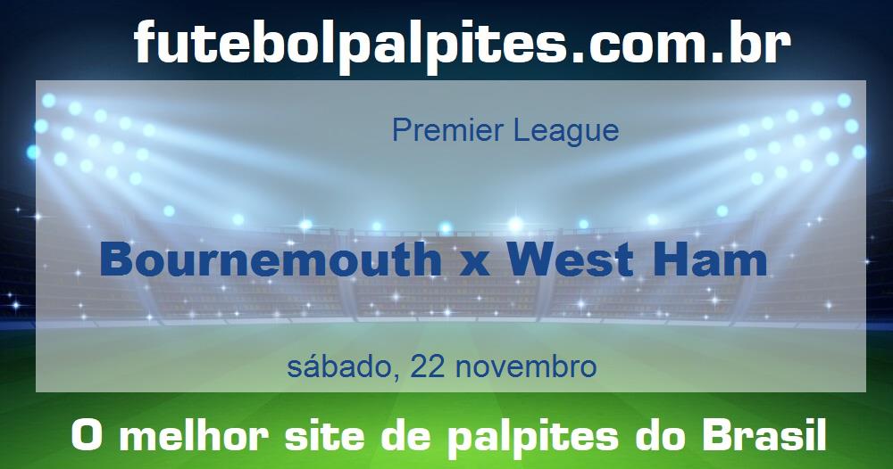Bournemouth x West Ham