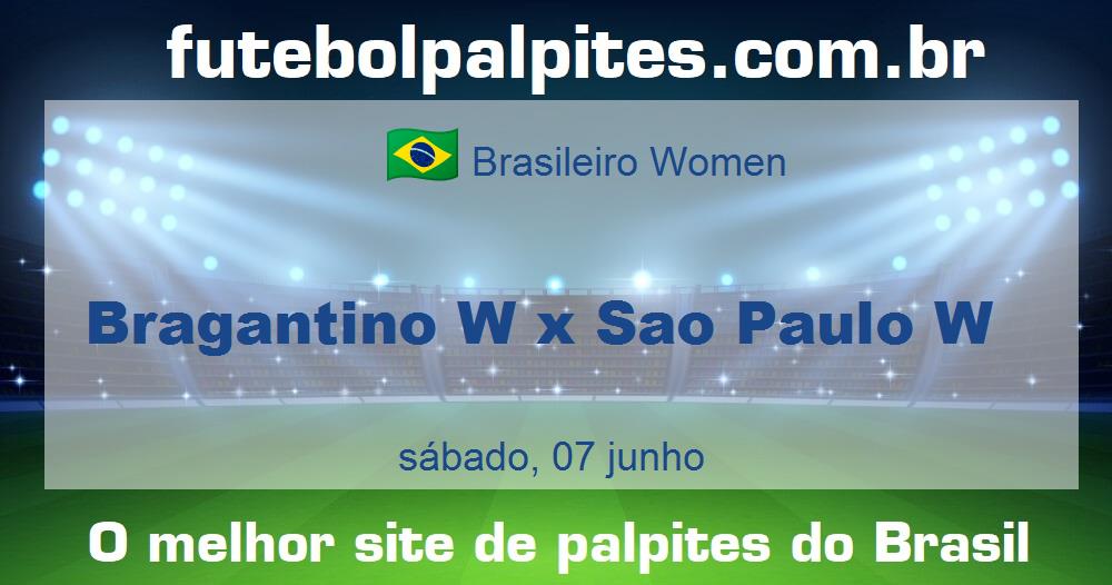 Bragantino W x Sao Paulo W Bragantino W x Sao Paulo W