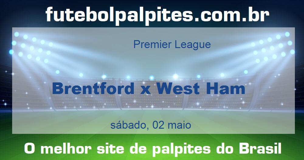Brentford x West Ham