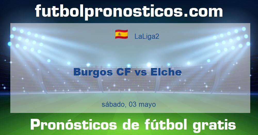 Burgos CF vs Elche