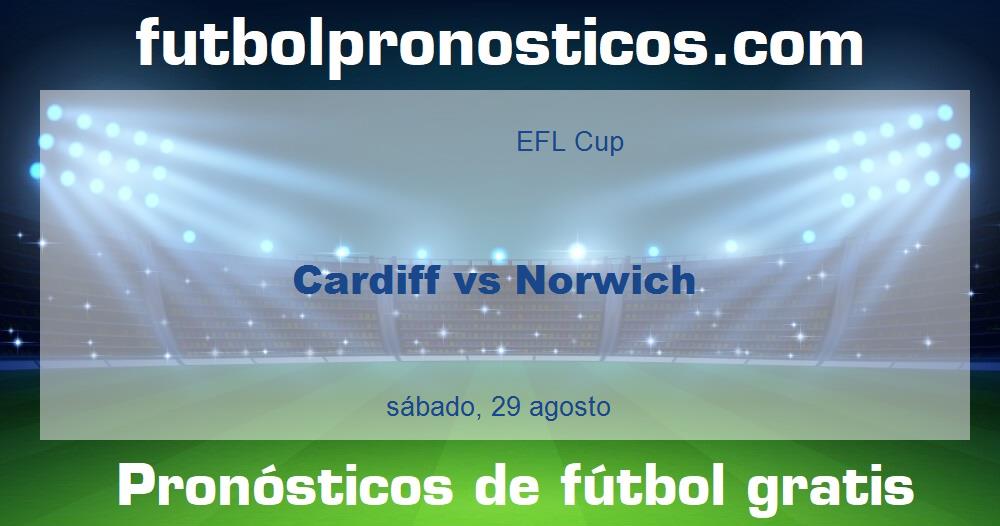 Cardiff vs Norwich Cardiff vs Norwich