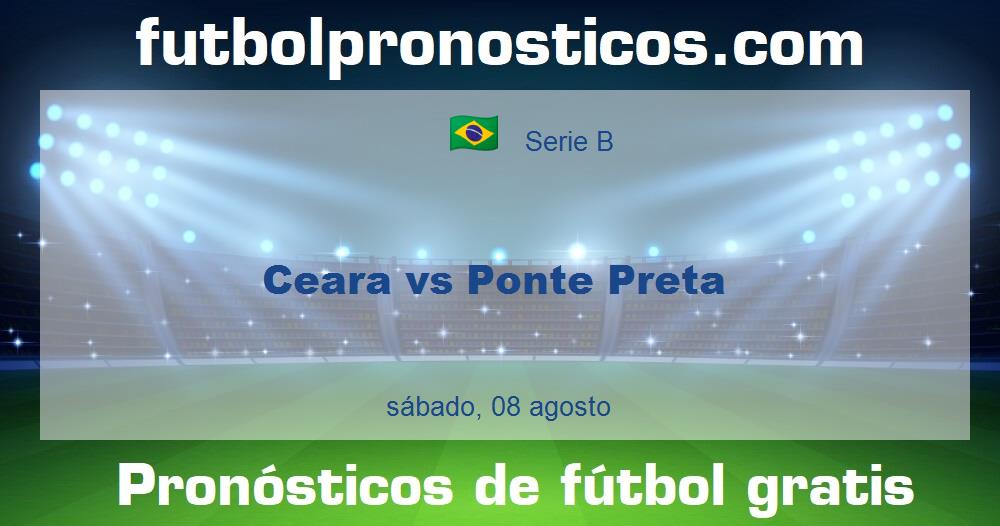 Ceara vs Ponte Preta Ceara vs Ponte Preta