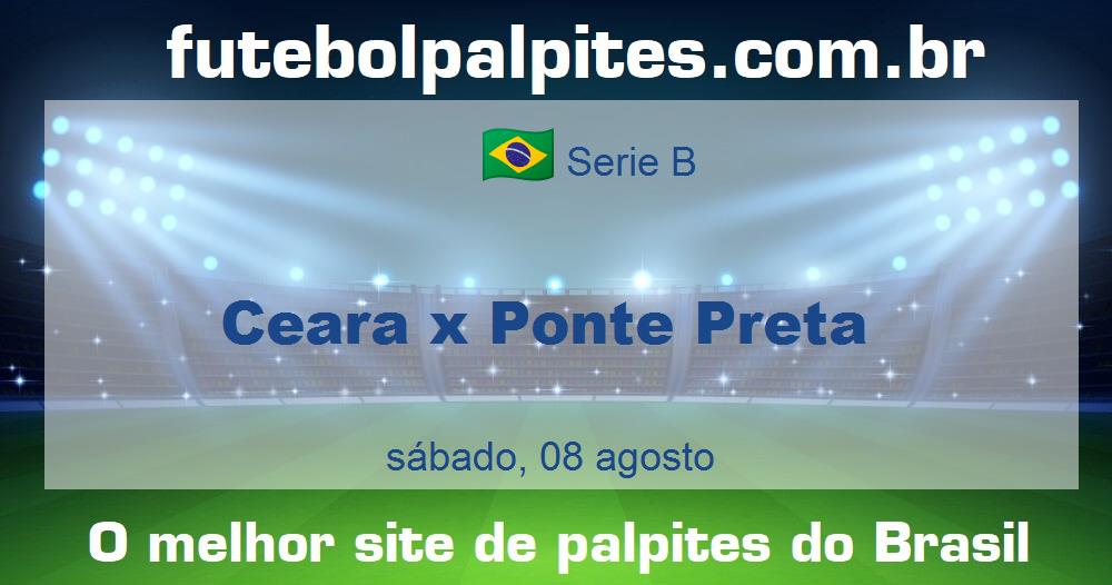 Ceara x Ponte Preta Ceara x Ponte Preta
