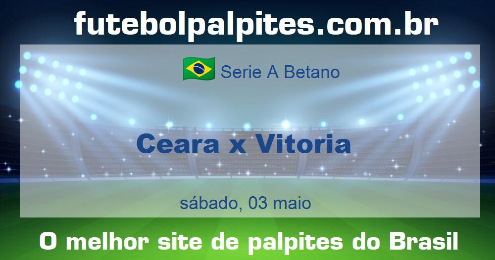 Ceara x Vitoria Ceara x Vitoria
