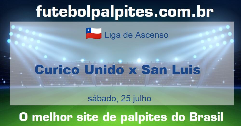 Curico Unido x San Luis