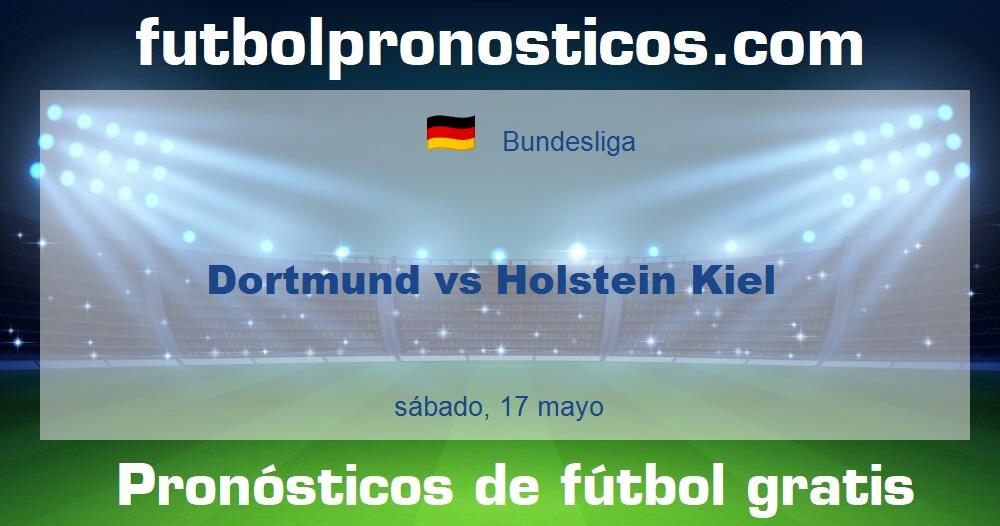 Dortmund vs Holstein Kiel Dortmund vs Holstein Kiel
