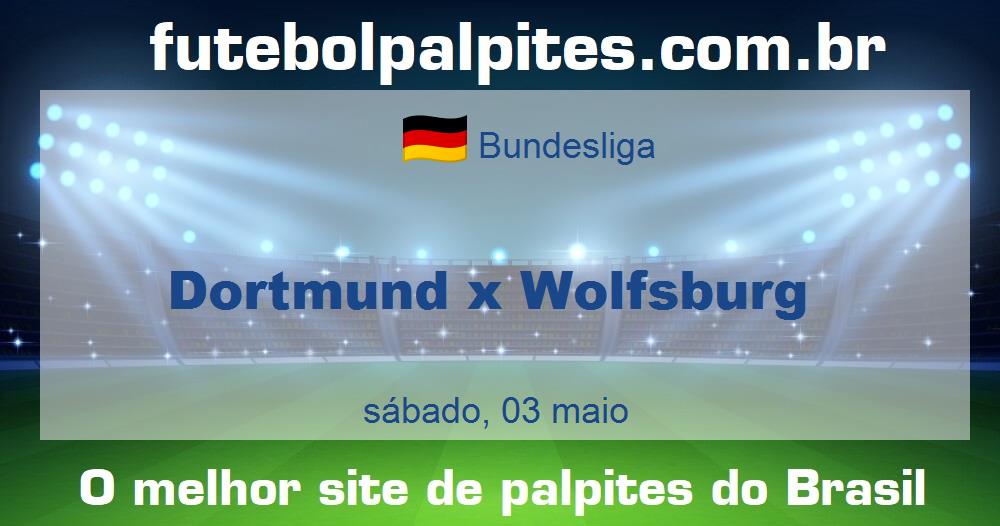 Dortmund x Wolfsburg Dortmund x Wolfsburg
