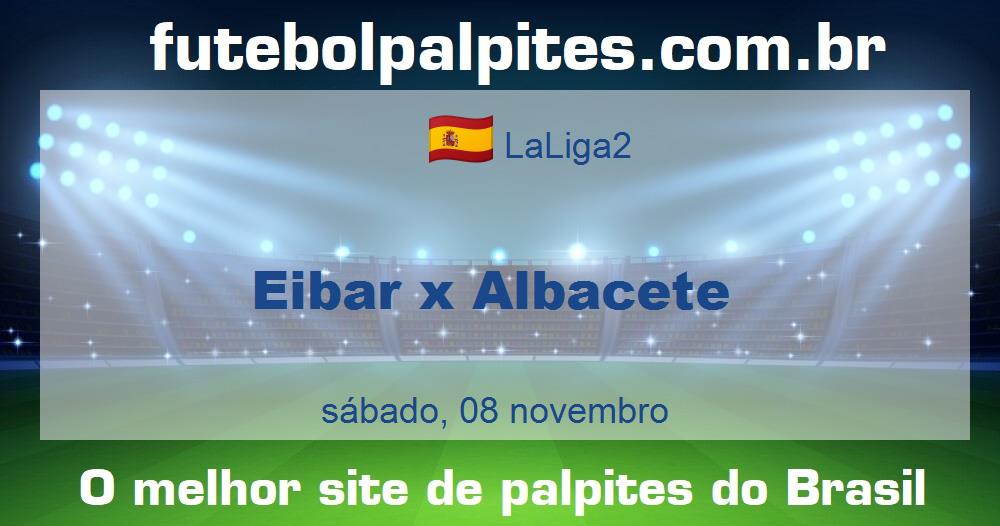 Eibar x Albacete Eibar x Albacete