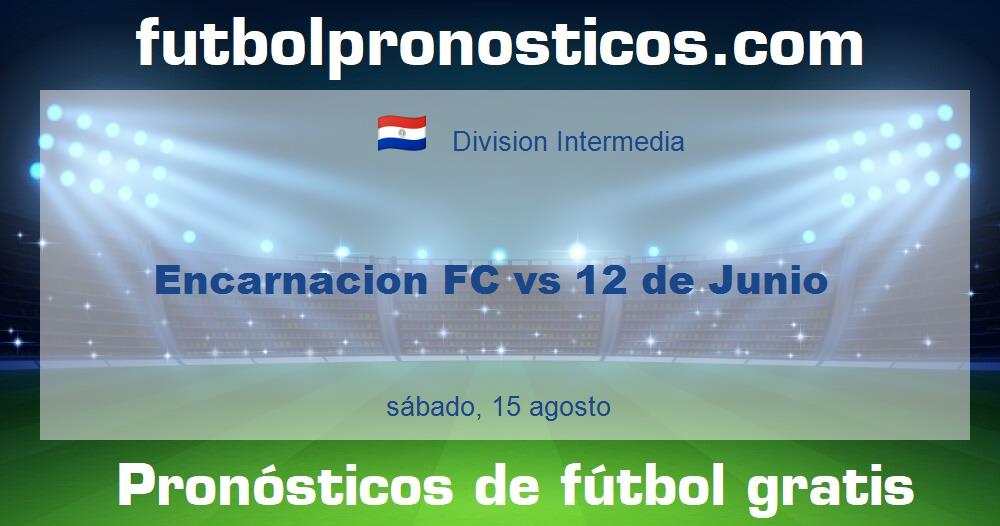 Encarnacion FC vs 12 de Junio