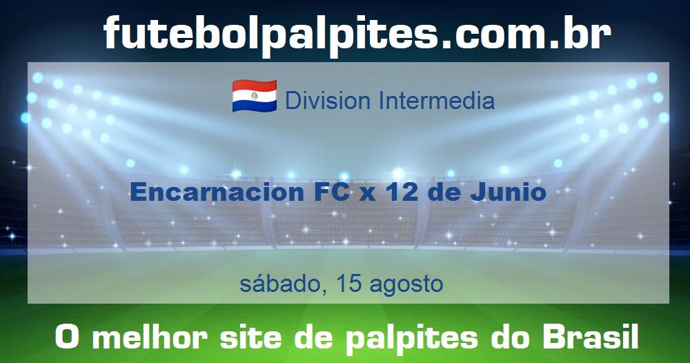 Encarnacion FC x 12 de Junio Encarnacion FC x 12 de Junio