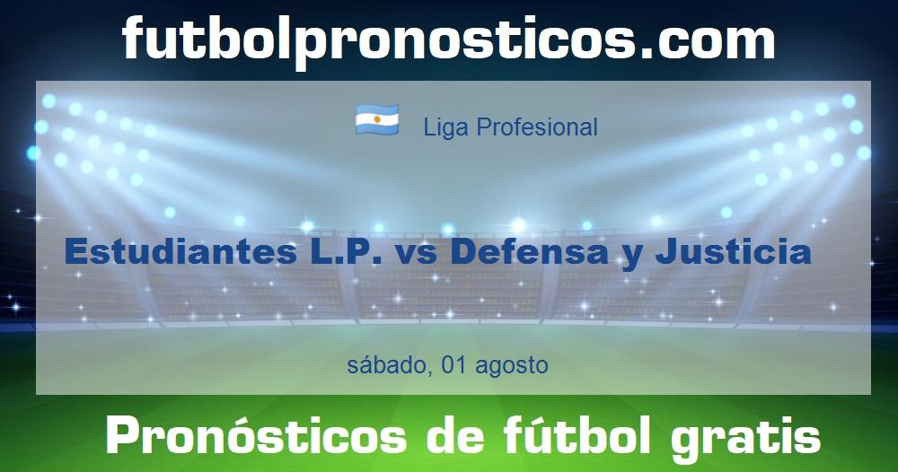 Estudiantes L.P. vs Defensa y Justicia Estudiantes L.P. vs Defensa y Justicia