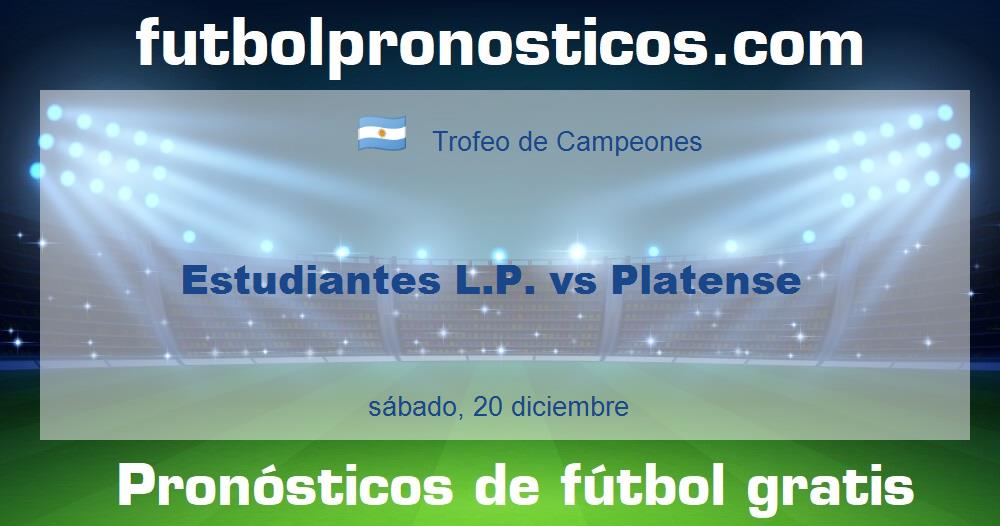 Estudiantes L.P. vs Platense Estudiantes L.P. vs Platense