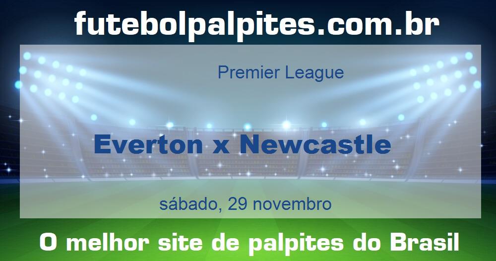Everton x Newcastle Everton x Newcastle