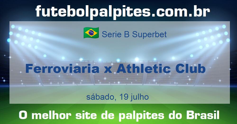 Ferroviaria x Athletic Club Ferroviaria x Athletic Club