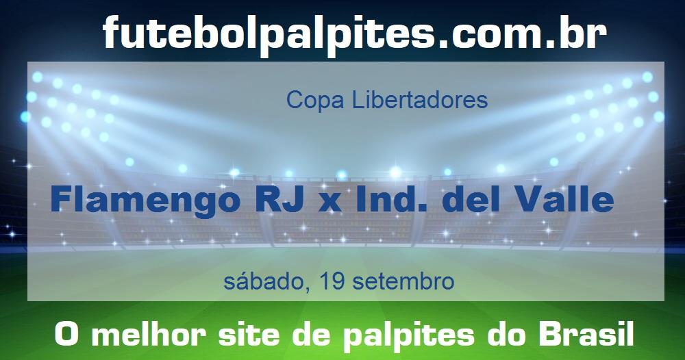 Flamengo RJ x Ind. del Valle Flamengo RJ x Ind. del Valle