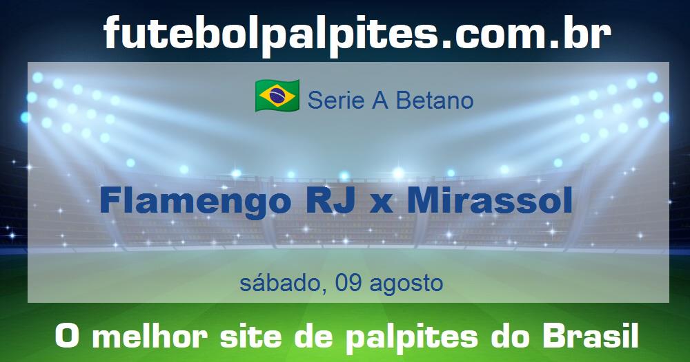 Flamengo RJ x Mirassol Flamengo RJ x Mirassol