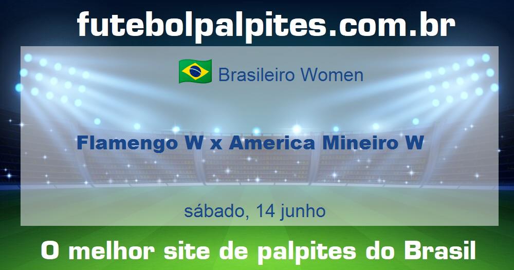 Flamengo W x America Mineiro W Flamengo W x America Mineiro W