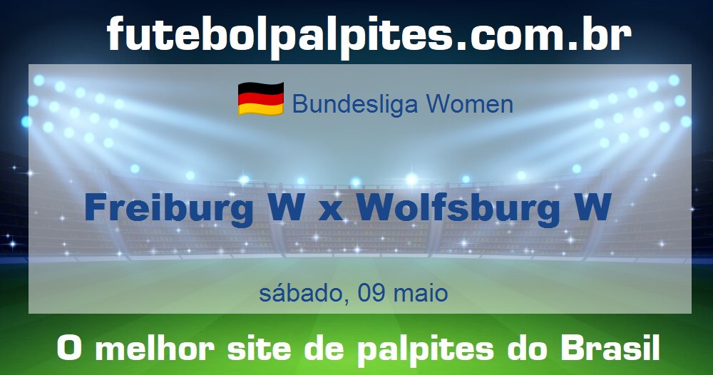 Freiburg W x Wolfsburg W