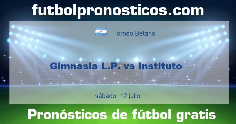 Gimnasia L.P. vs Instituto Gimnasia L.P. vs Instituto