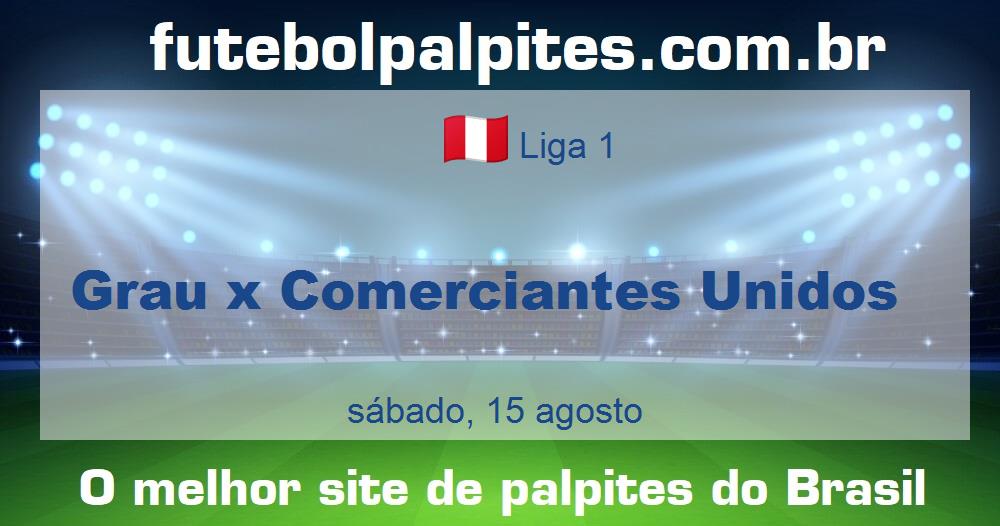 Grau x Comerciantes Unidos Grau x Comerciantes Unidos