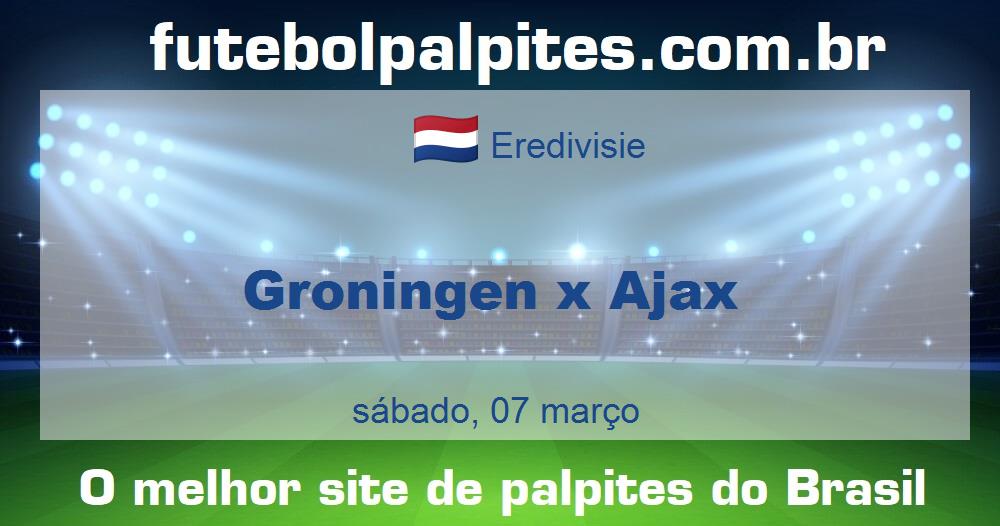 Groningen x Ajax Groningen x Ajax