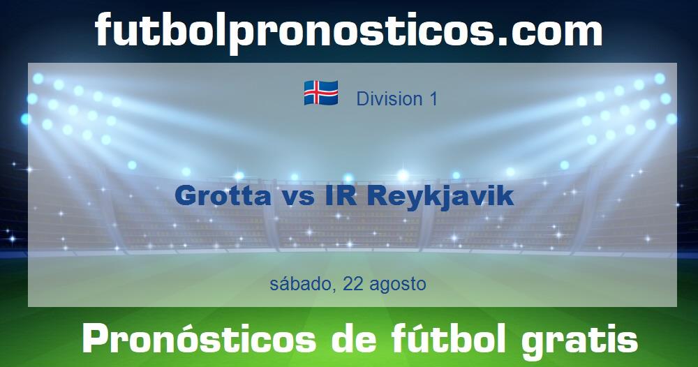 Grotta vs IR Reykjavik