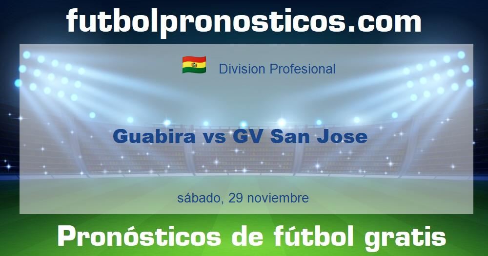 Guabira vs GV San Jose Guabira vs GV San Jose