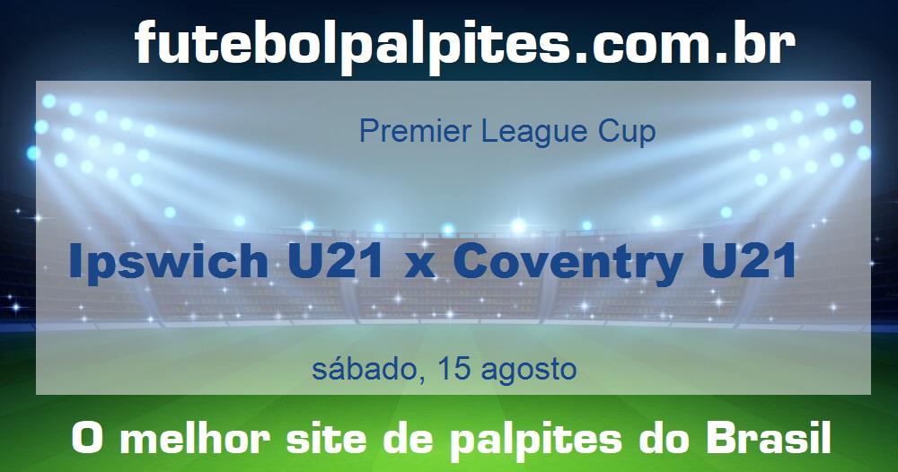 Ipswich U21 x Coventry U21 Ipswich U21 x Coventry U21