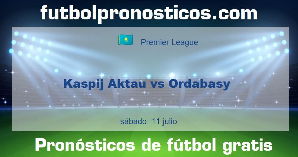 Kaspij Aktau vs Ordabasy Kaspij Aktau vs Ordabasy