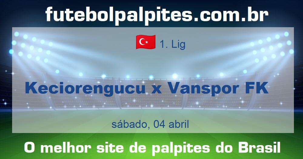 Keciorengucu x Vanspor FK