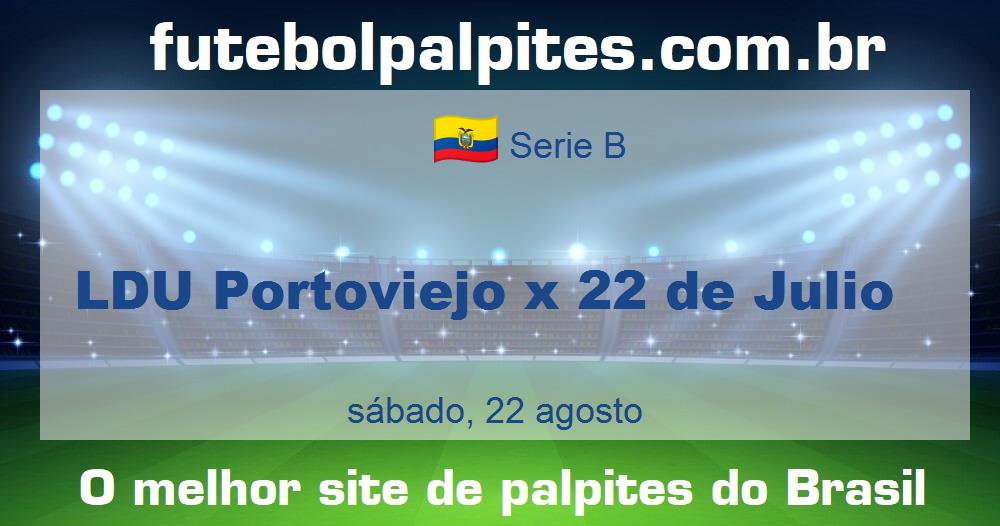 LDU Portoviejo x 22 de Julio LDU Portoviejo x 22 de Julio