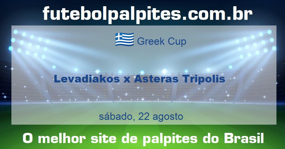 Levadiakos x Asteras Tripolis Levadiakos x Asteras Tripolis