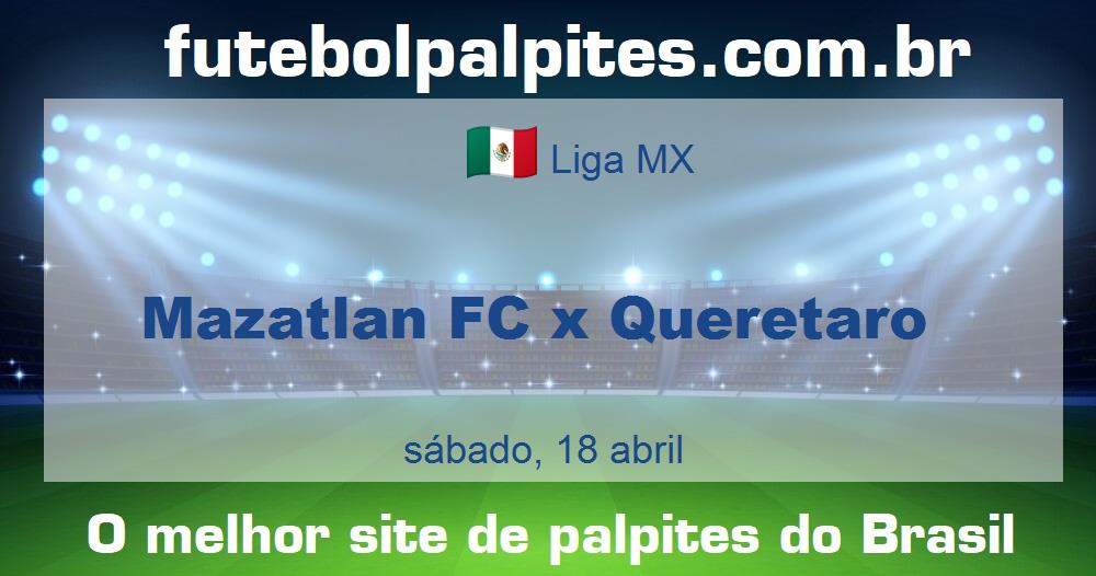 Mazatlan FC x Queretaro