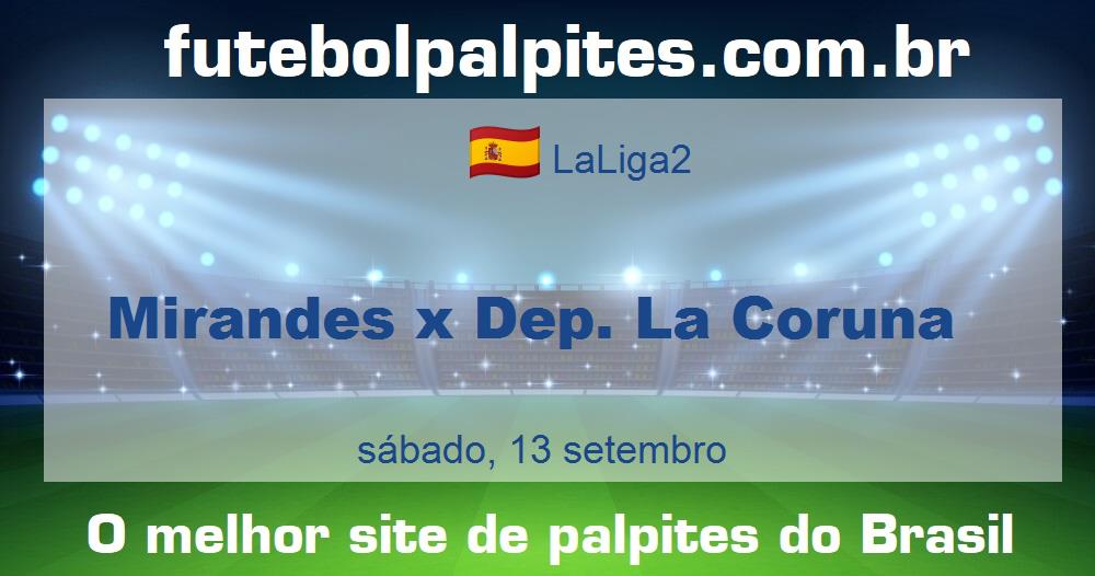 Mirandes x Dep. La Coruna