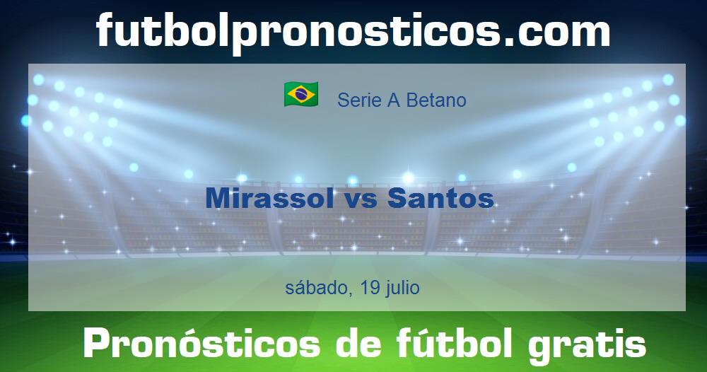 Mirassol vs Santos Mirassol vs Santos