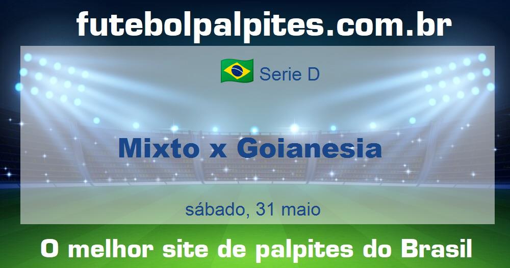 Mixto x Goianesia Mixto x Goianesia
