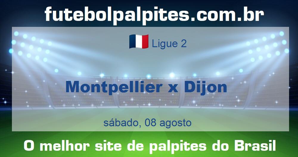 Montpellier x Dijon Montpellier x Dijon