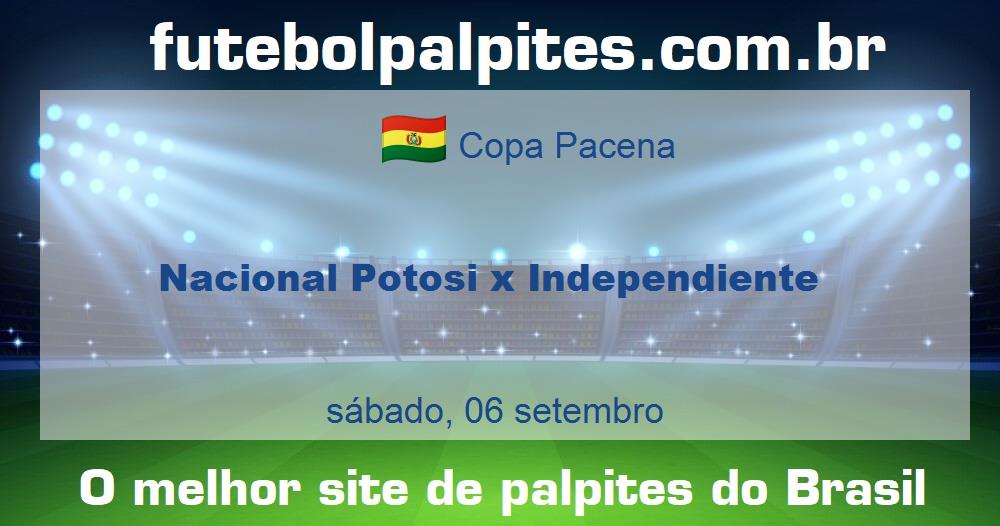 Nacional Potosi x Independiente Nacional Potosi x Independiente